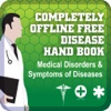 Completely Offline Free Disease Hand Book - Medical Disorders & Symptoms of Diseases