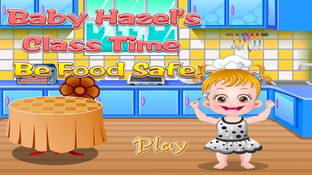 Baby Hazel's Class Time - Be Food Safe