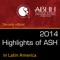 2014 Highlights of ASH in Latin America