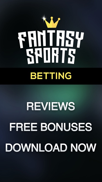 Fantasy Sports Beting and Daily Fantasy App