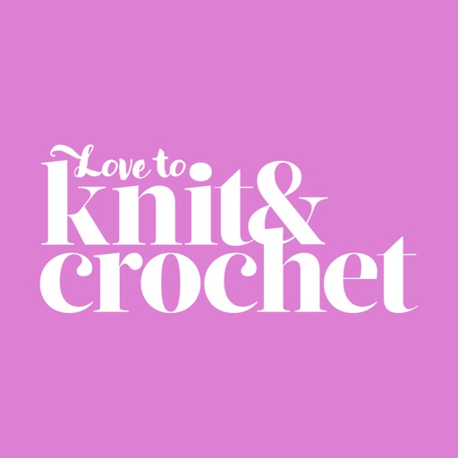 Love to Knit & Crochet Magazine