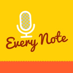 Every Note - Voice, Text, Video and Image