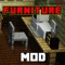 * GET FURNITURE MOD NOW *