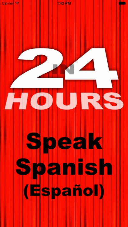 In 24 Hours Learn to Speak Spanish