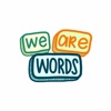 We Are Words