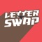 Letter swap is a fun and free jumbled word game with a twist