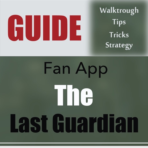 Guide for The Last Guardian