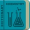 This dictionary, called Chemistry Terms Dictionary, consists of 2