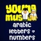 "Youngmuslim Arabic Letters and Arabic Numbers" is a fun and simple way to learnt the arabic alphabets and arabic numbers