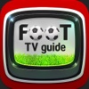 Foot TV Guide