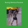 Boxing workout routine