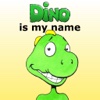 Dino is my name