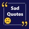 Sad Quotes Broken Heart is the best app for sad quotes