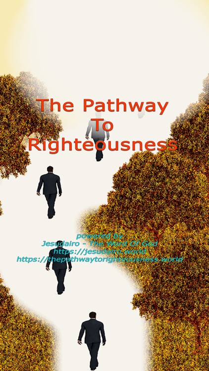 The Pathway To Righteousness