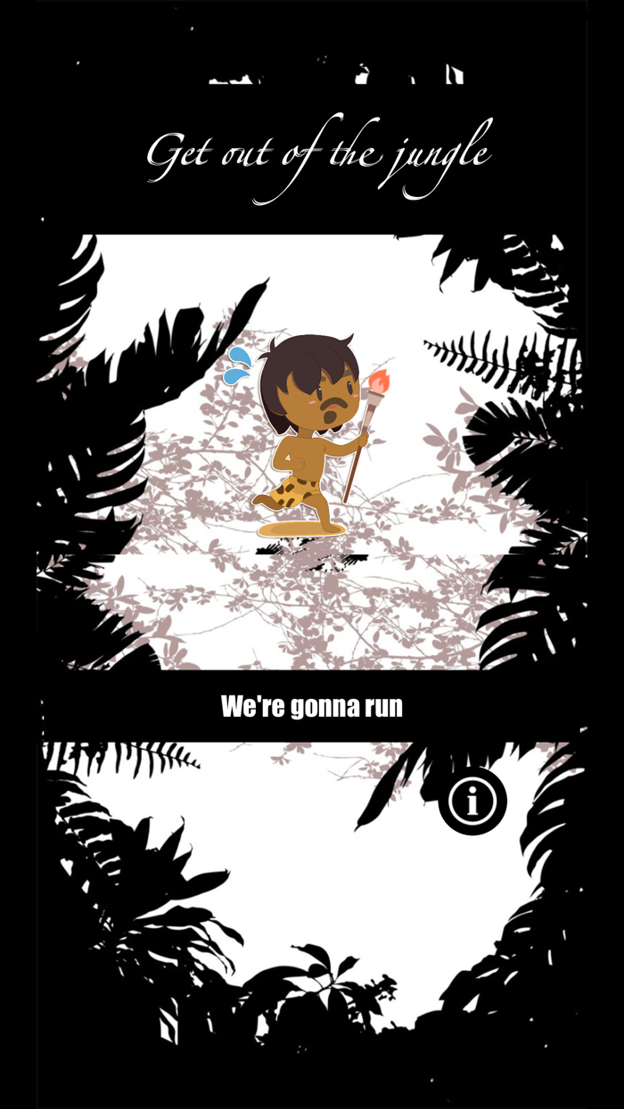 get out of the jungle