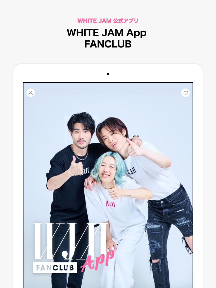 WHITE JAM App FANCLUB