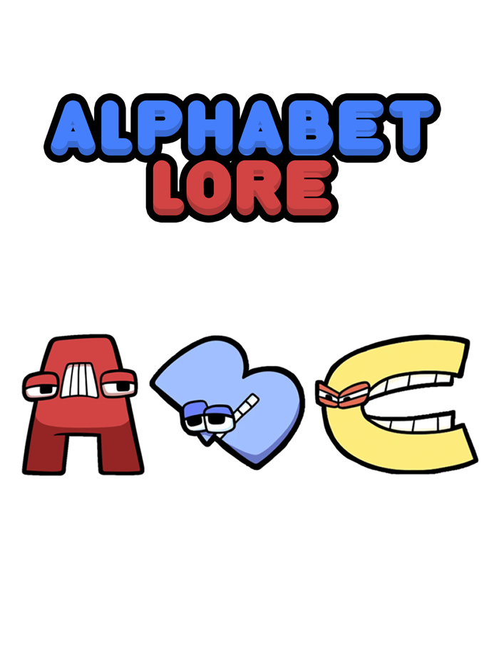 Alphabet Lore...