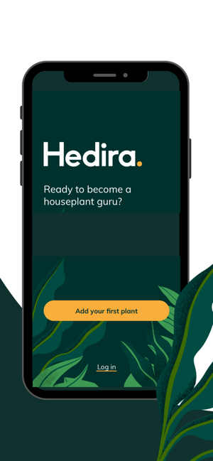 Hedira. Plants are for life.