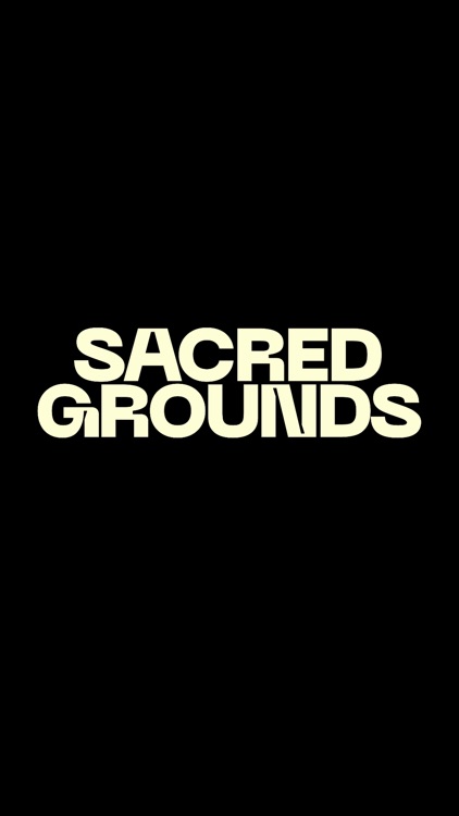 Sacred Grounds