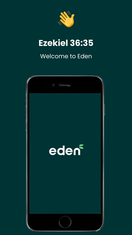 EDEN: Closer to God