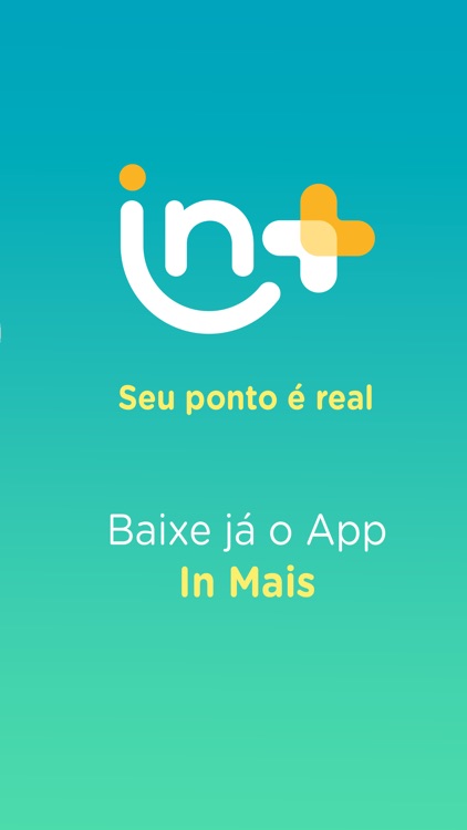 In Mais - Seu ponto é real screenshot-4