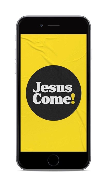 JesusCome!