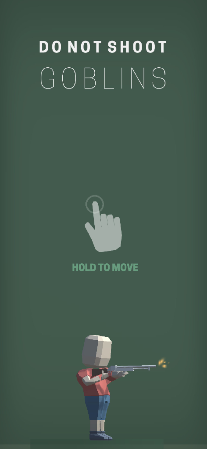 Do not shoot Goblins