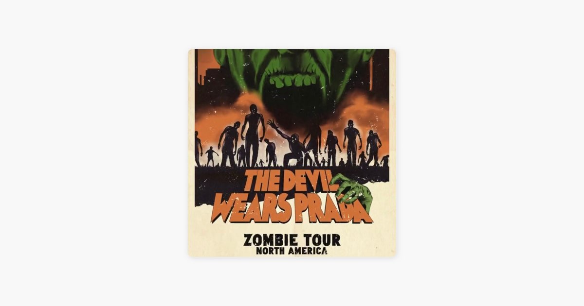 The Devil Wears Prada - Zombie Tour Setlist by Kurtis Heck on Apple Music