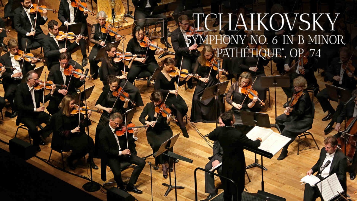 Tchaikovsky: Symphony No. 6 In B Minor, Pathétique - Apple TV