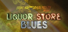 Liquor Store Blues (feat. Damian Marley) Bruno Mars Pop Music Video 2010 New Songs Albums Artists Singles Videos Musicians Remixes Image