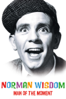 Norman Wisdom: Man of the Moment - John Paddy Carstairs