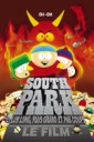 Affiche du film South Park, le film - Plus long, plus grand et pas coupé