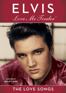 Elvis: Love Me Tender - The Love Songs - Elvis Presley