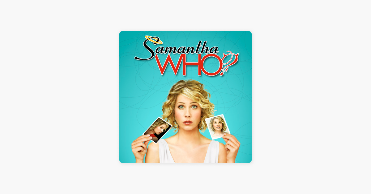 Samantha Who?, Season 1 on iTunes