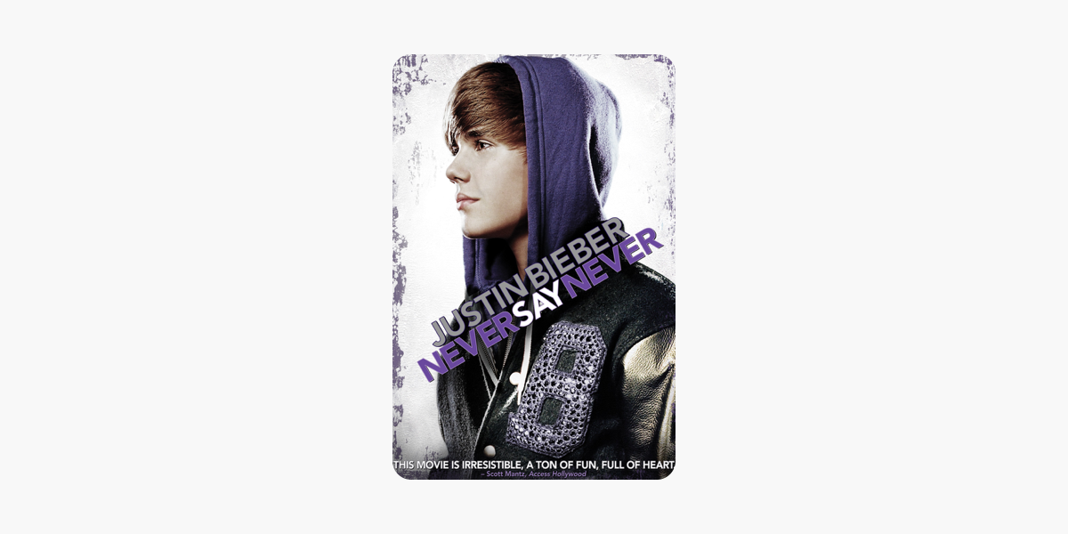 Justin Bieber Never Say Never On Itunes