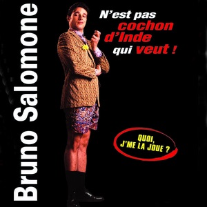Bruno Salomone - N'est pas cochon d'Inde qui veut - Episode 1