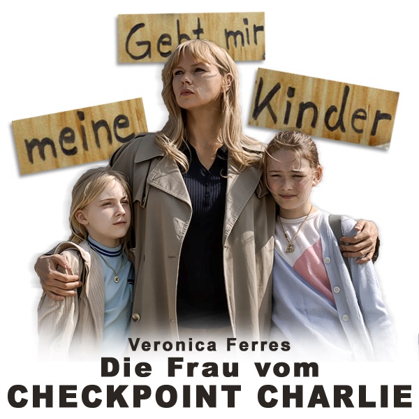 „Die Frau vom Checkpoint Charlie“ in