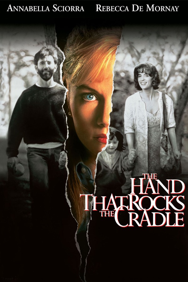 The Hand That Rocks the Cradle wiki, synopsis, reviews, watch and download