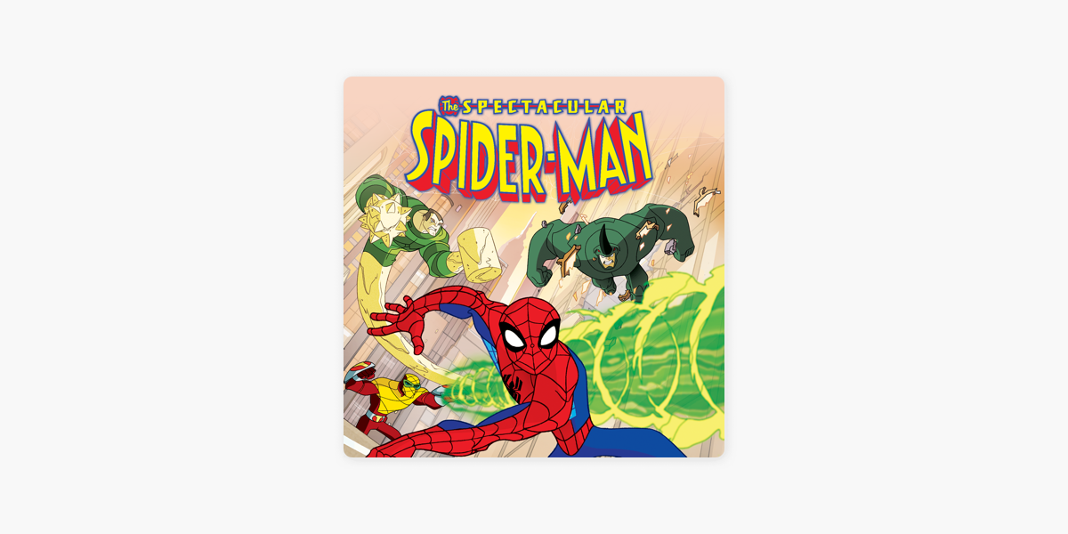 Spectacular Spider-Man, Pt. 2 on iTunes