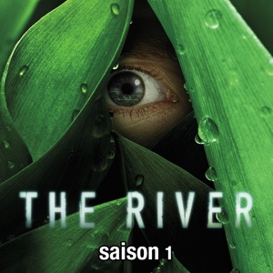 The River, Saison 1 (VOST) - Episode 7