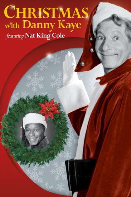 Christmas With Danny Kaye feat. Nat King Cole on iTunes