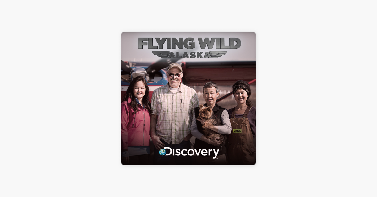 ‎Flying Wild Alaska, Season 3 on iTunes