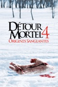 Détour Mortel 4 - Origines Sanglantes
