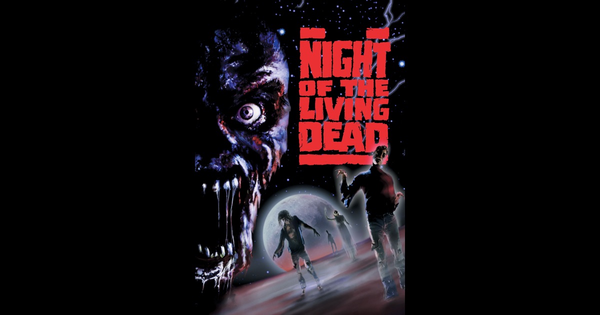 Night of the Living Dead (1990) on iTunes