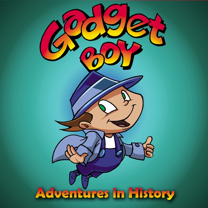 Gadget Boy's Adventures in History | Apple TV