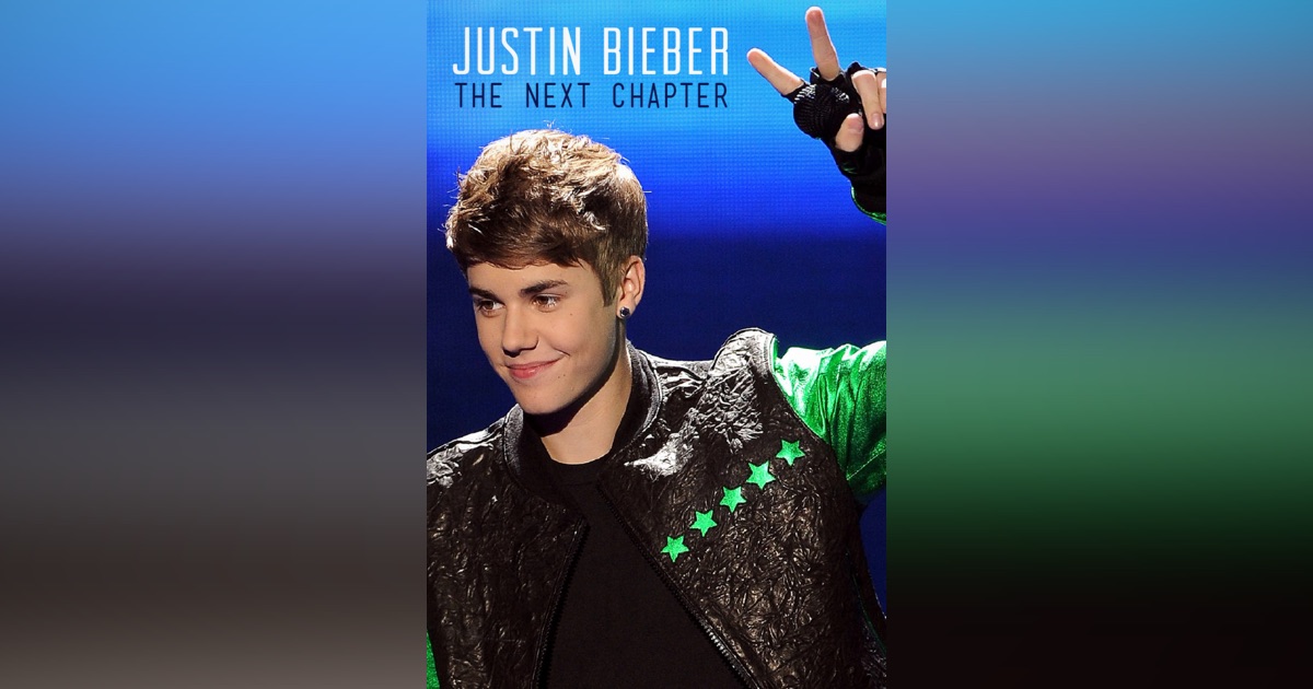 Justin Bieber: The Next Chapter on Apple TV
