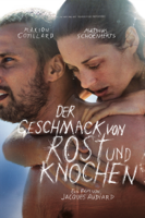 Jacques Audiard - Der Geschmack von Rost und Knochen artwork