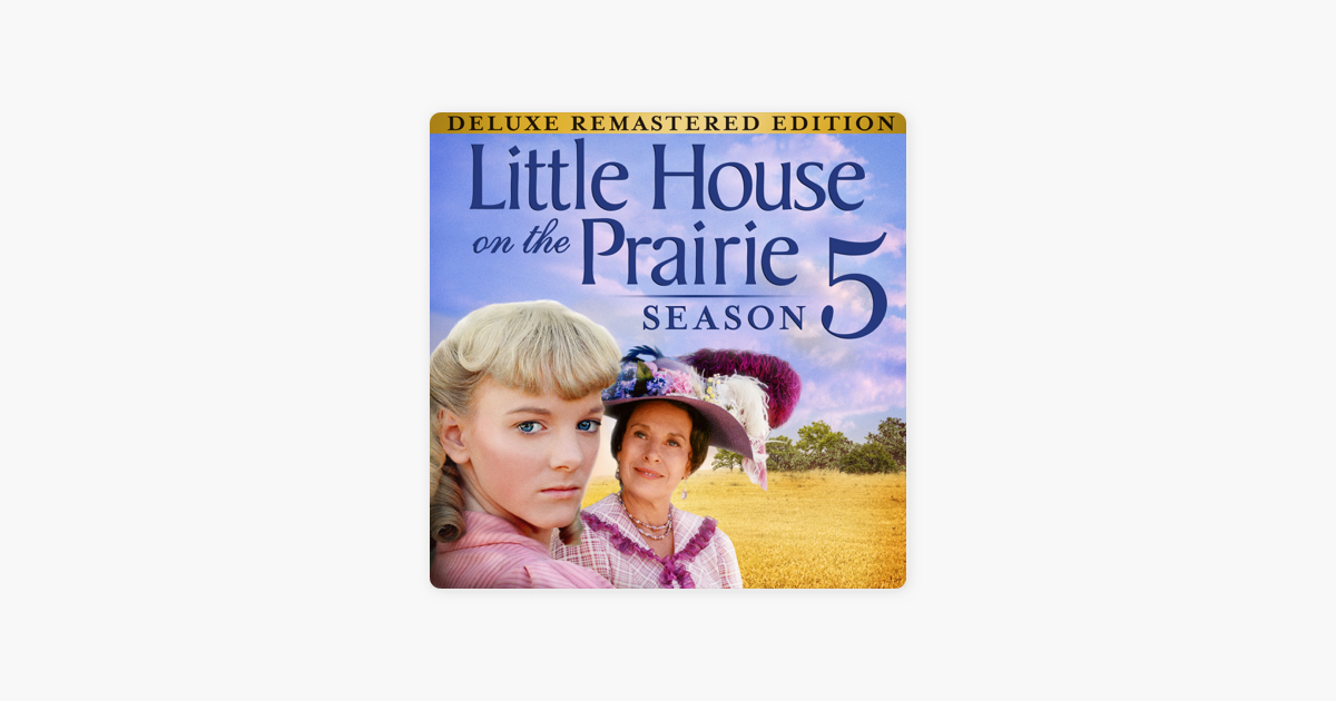 Little House the Prairie Season 5 on iTunes