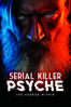 Serial Killer Psyche: The Horror Within - Simon Oliver