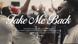 Take Me Back (feat. Dante Bowe, Chandler Moore & Ryan Ofei) [Music Video]